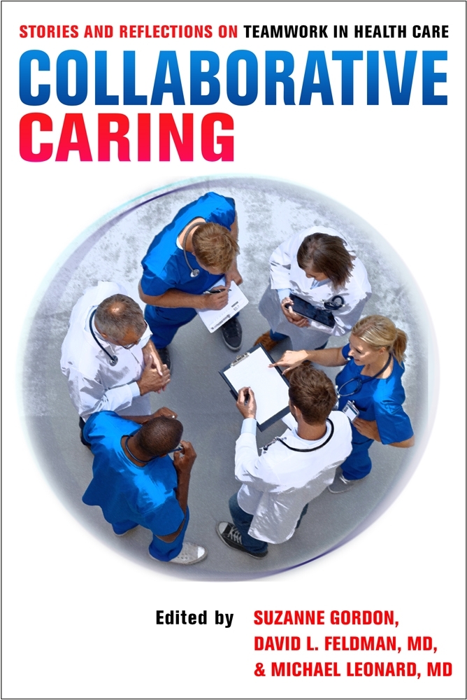 Collaborative Caring: Stories & Reflections On Teamwork In Healthcare ...