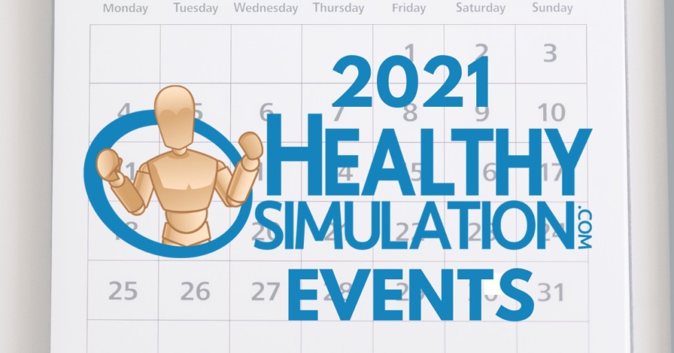 A Look Ahead 2021 Healthcare Simulation Conferences and Events