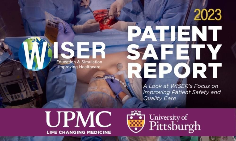 UPMC’S WISER Sim Center Can Support Your Patient Safety Program