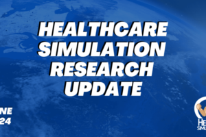 Healthcare Simulation Research Update June 2024
