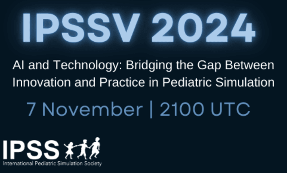 IPSS November Virtual Meeting to Bridge Gap Between AI and Pediatric Simulation