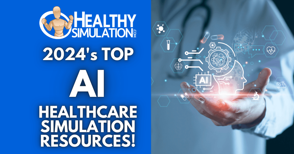 HealthySimulation.com’s Top AI Healthcare Simulation Resources of 2024